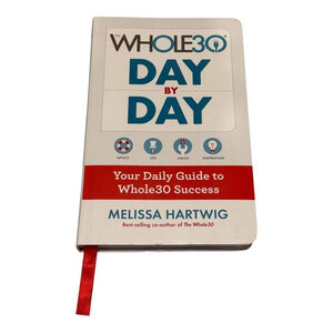 Whole30 Day by Day Melissa Hartwig Daily Guide Health Diet Journal Hardcover